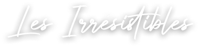 Les irrésistibles